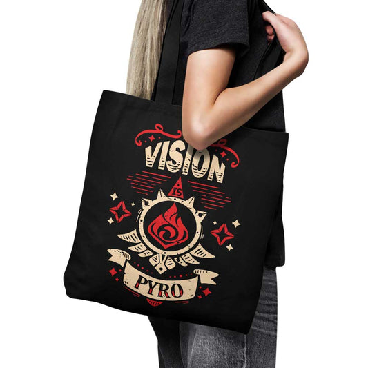 My Vision is Pyro - Tote Bag