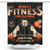 Myers Fitness - Shower Curtain