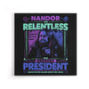 Nandor for President - Canvas Print