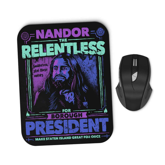 Nandor for President - Mousepad