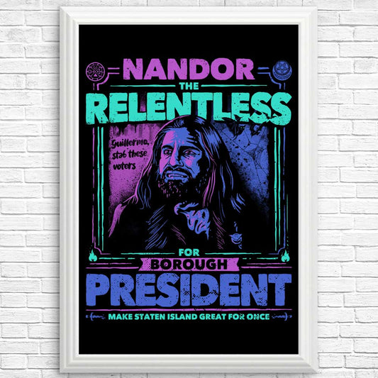 Nandor for President - Posters & Prints