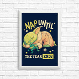 Nap Until the Year Ends - Posters & Prints