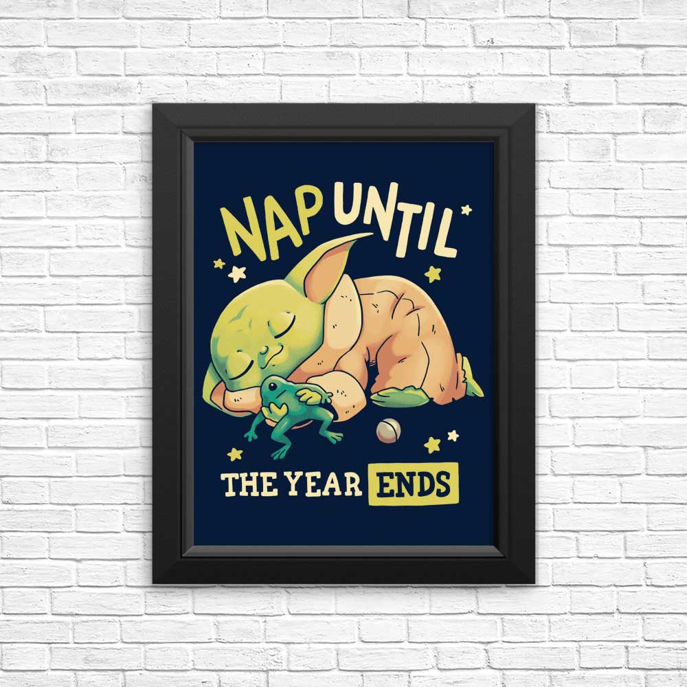 Nap Until the Year Ends - Posters & Prints