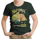 Nap Until the Year Ends - Youth Apparel