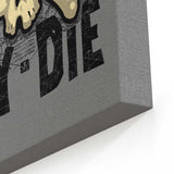 Never Say Die - Canvas Print