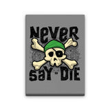 Never Say Die - Canvas Print