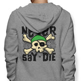 Never Say Die - Hoodie