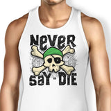 Never Say Die - Tank Top