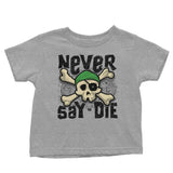 Never Say Die - Youth Apparel