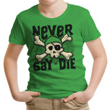 Never Say Die - Youth Apparel