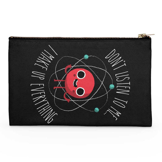 Never Trust an Atom - Accessory Pouch