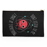 Never Trust an Atom - Accessory Pouch