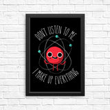 Never Trust an Atom - Posters & Prints