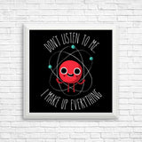 Never Trust an Atom - Posters & Prints
