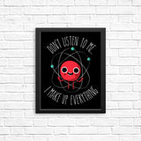 Never Trust an Atom - Posters & Prints