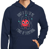 Never Trust an Atom - Hoodie