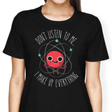 Never Trust an Atom - Women's Apparel