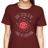 Never Trust an Atom - Women's Apparel