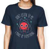 Never Trust an Atom - Women's Apparel