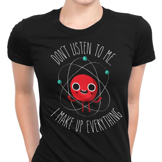 Never Trust an Atom - Women's Apparel