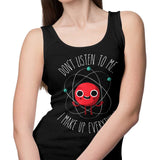 Never Trust an Atom - Tank Top