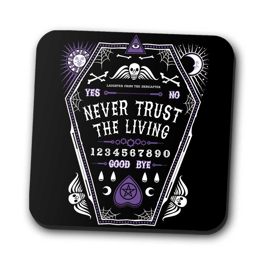 Never Trust the Living - Coasters
