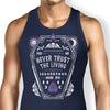 Never Trust the Living - Tank Top