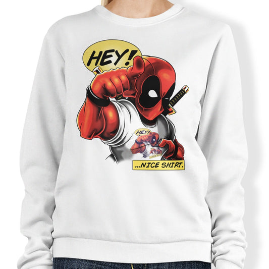 Nice Shirt - Sweatshirt