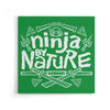 Ninja by Nature - Canvas Print