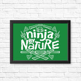 Ninja by Nature - Posters & Prints