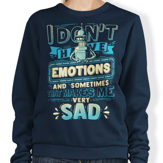 No Emotions - Sweatshirt