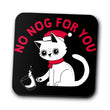 No Nog For You - Coasters