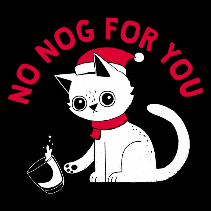No Nog For You - Men's Apparel