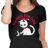 No Nog For You - Women's V-Neck
