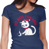 No Nog For You - Women's V-Neck