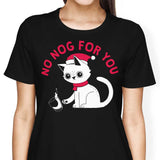 No Nog For You - Women's Apparel