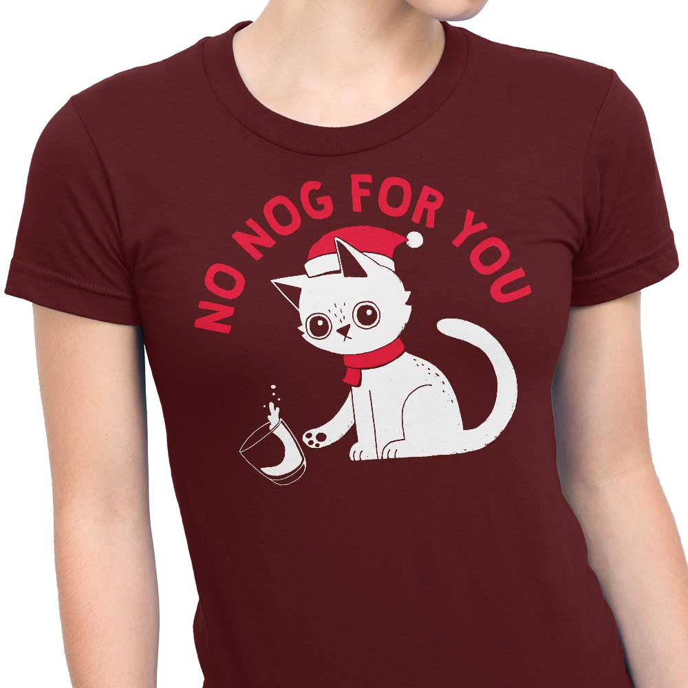 No Nog For You - Women's Apparel