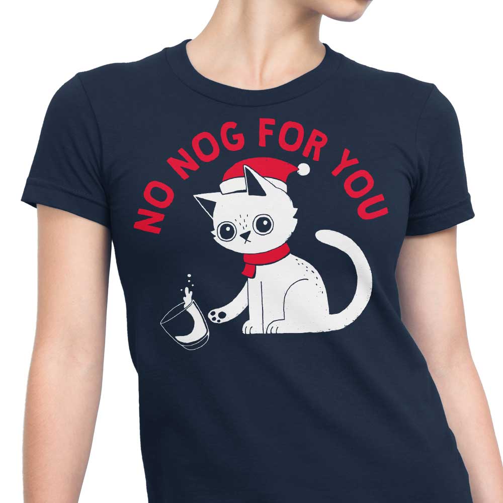No Nog For You - Women's Apparel