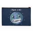 No Planet B - Accessory Pouch