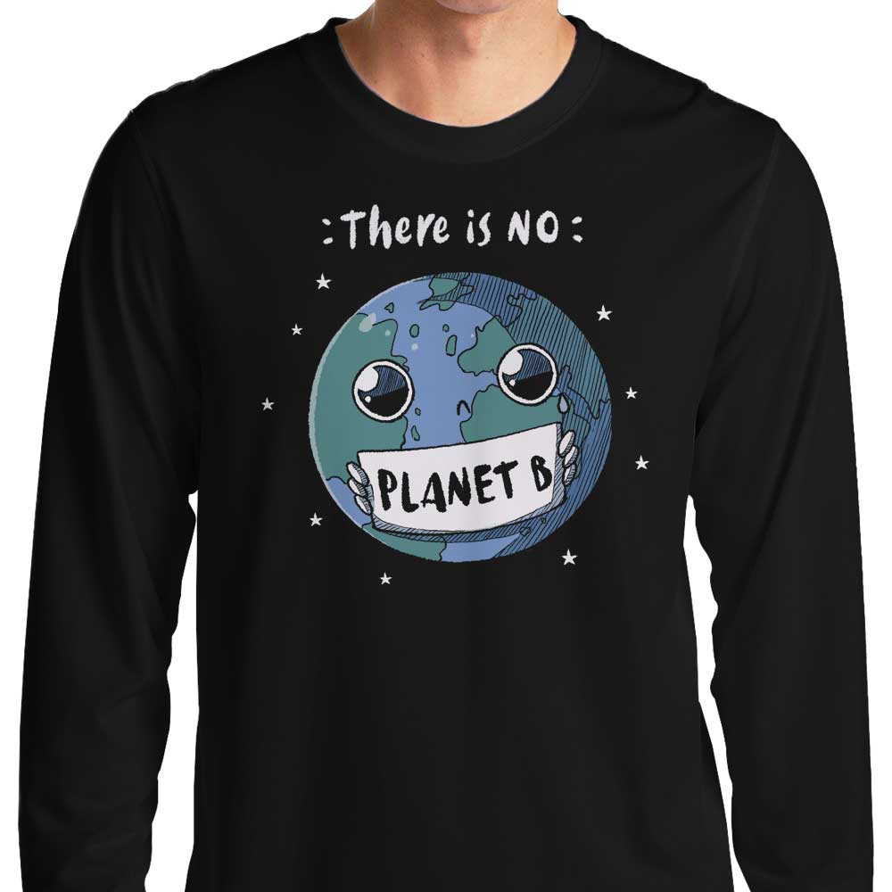 No Planet B - Long Sleeve T-Shirt