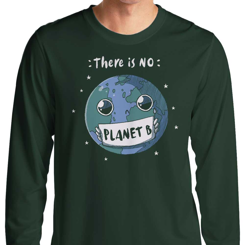 No Planet B - Long Sleeve T-Shirt