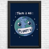 No Planet B - Posters & Prints