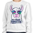 No Probllama - Sweatshirt