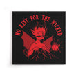 No Rest for the Wicked - Canvas Print