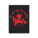 No Rest for the Wicked - Canvas Print
