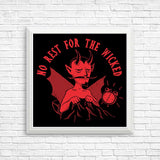 No Rest for the Wicked - Posters & Prints