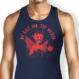 No Rest for the Wicked - Tank Top