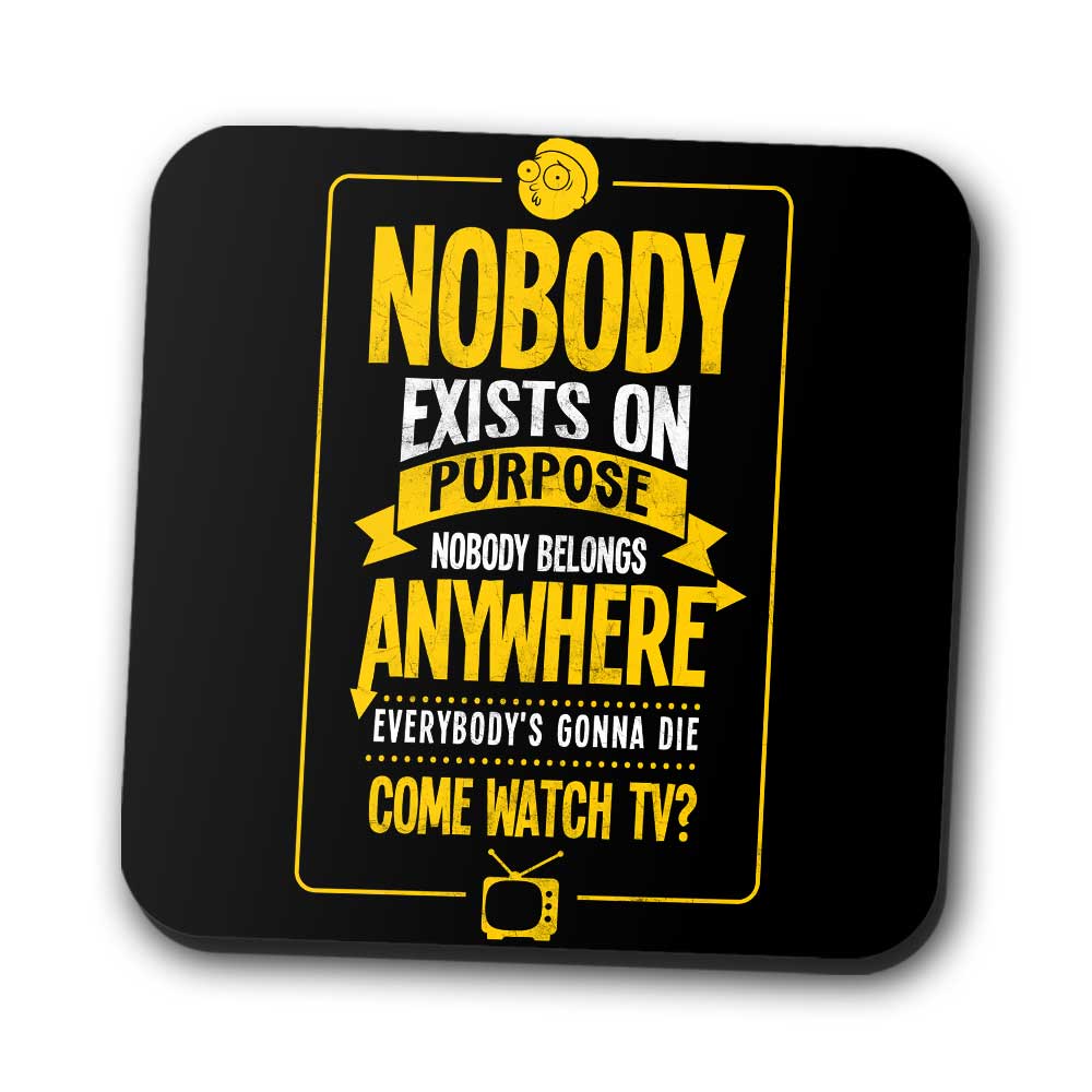 Nobody Exists on Purpose - Coasters