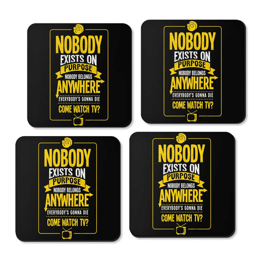 Nobody Exists on Purpose - Coasters