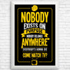 Nobody Exists on Purpose - Posters & Prints